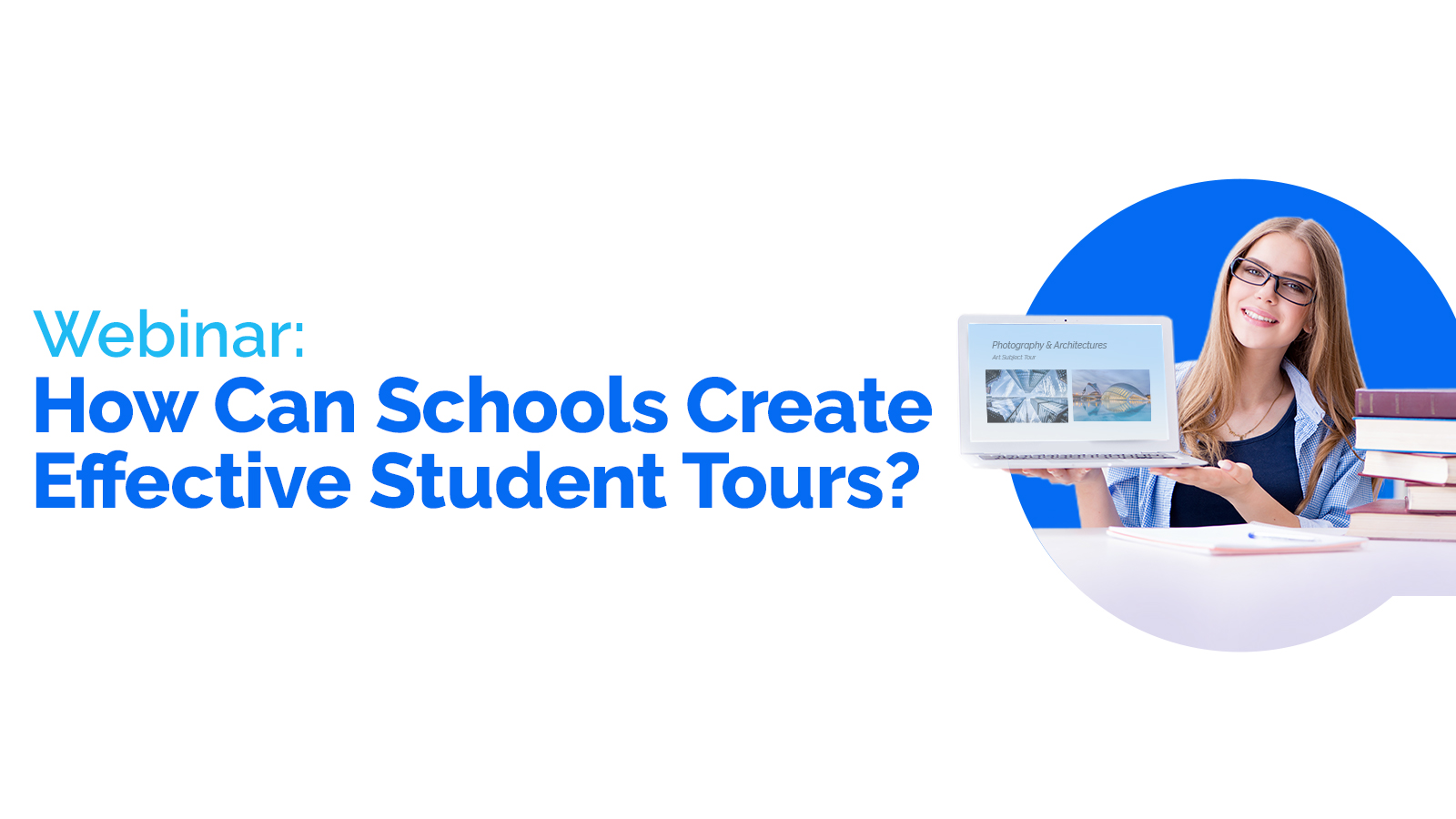 How Can Schools Create Effective Student Tours?